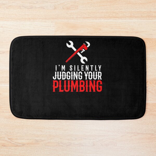 Item preview, I'm Silently Judging Your Plumbing designed and sold by TeesYouWant.