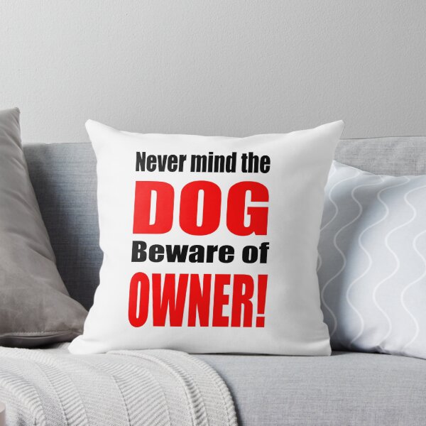 Item preview,  Beware of the Owner designed and sold by Maria  Gonzalez.