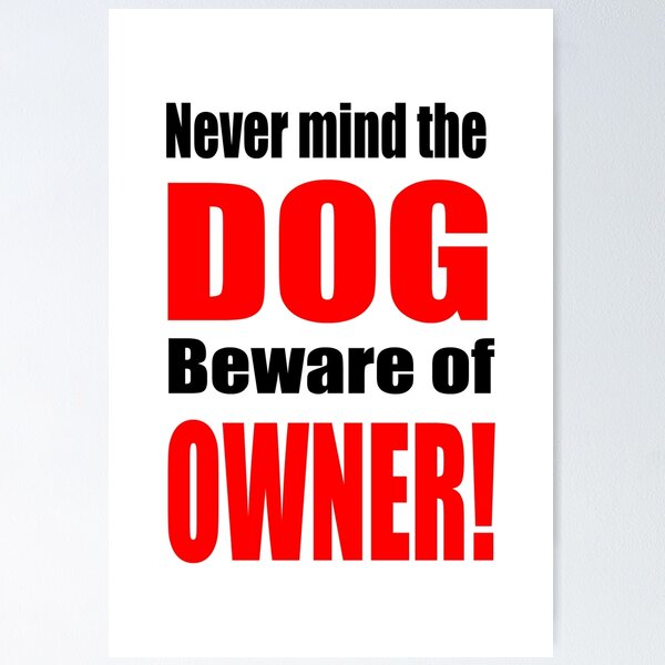 Item preview,  Beware of the Owner designed and sold by Maria  Gonzalez.