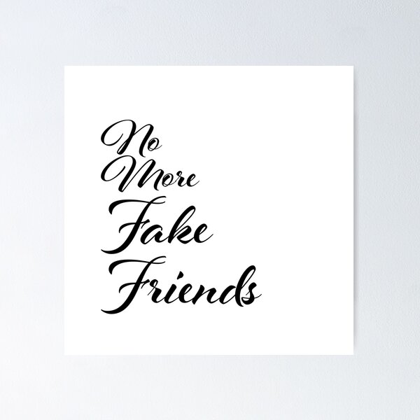 Item preview, No More Fake Friends designed and sold by ind3finite.
