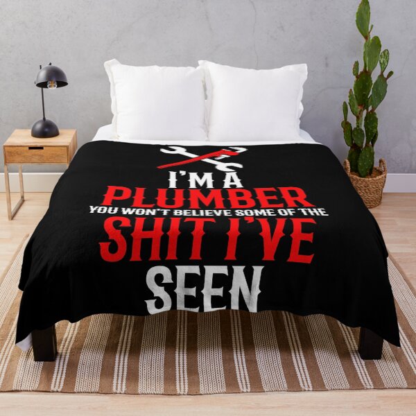 Item preview, I'm A Plumber You Won't Believe Some of the Shit I've Seen designed and sold by TeesYouWant.