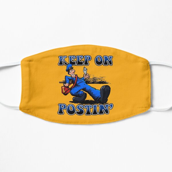 Keep on Postin' !!! Flat Mask