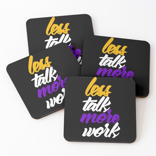Item preview, Less Talk More Work designed and sold by RemmysDesigns.