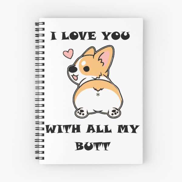 Item preview, I Love You With All My Butt designed and sold by thepizzaboy.