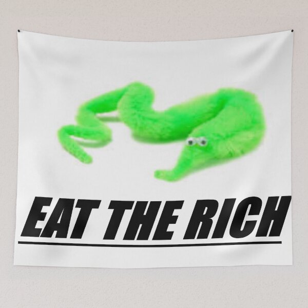 Item preview, Worm wants to Eat The Rich designed and sold by Lilyanna13.