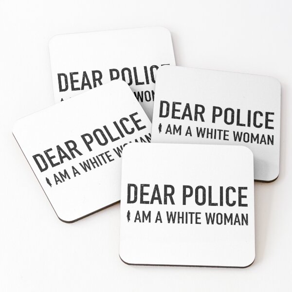 Item preview, Dear police i am a white woman designed and sold by infleims.