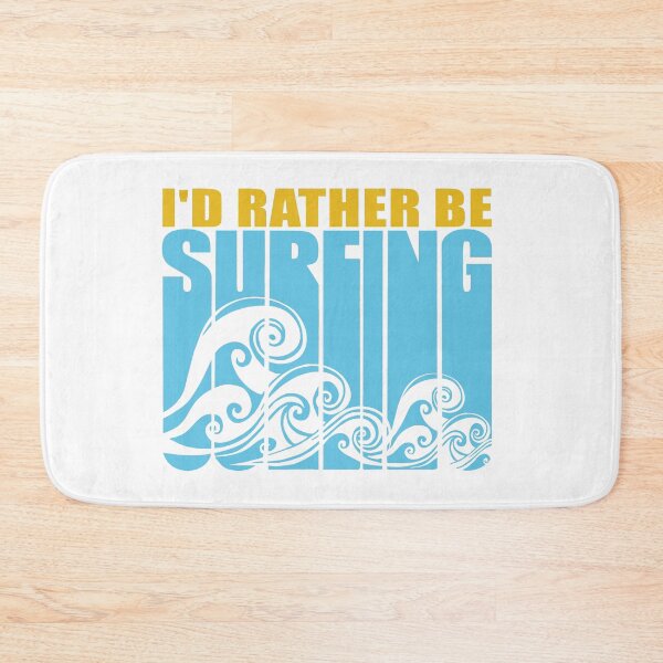 Item preview, I'd Rather Be Surfing designed and sold by Sinfamous.