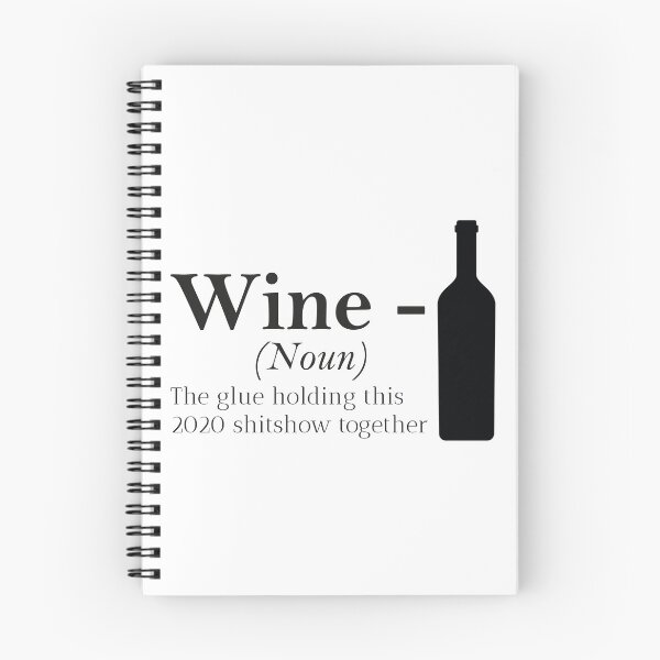 Item preview, Wine the glue holding this 2020 shitshow together designed and sold by btilyas.