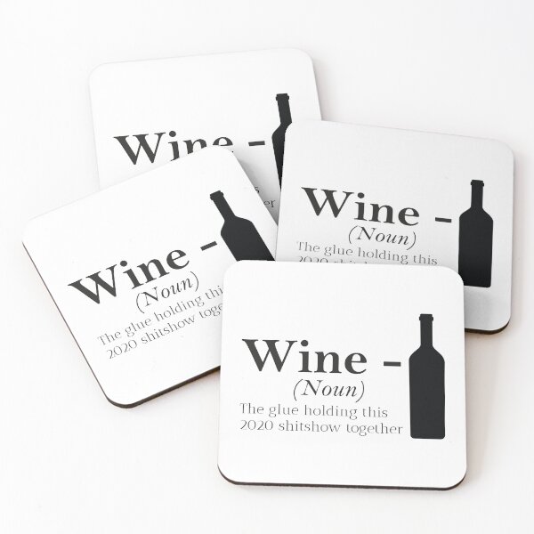 Item preview, Wine the glue holding this 2020 shitshow together designed and sold by btilyas.