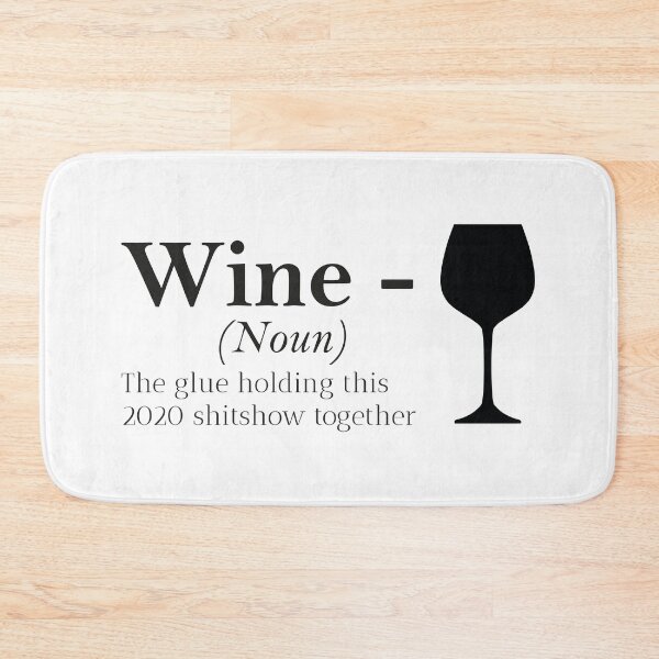 Item preview, Wine the glue holding this 2020 shitshow together designed and sold by btilyas.