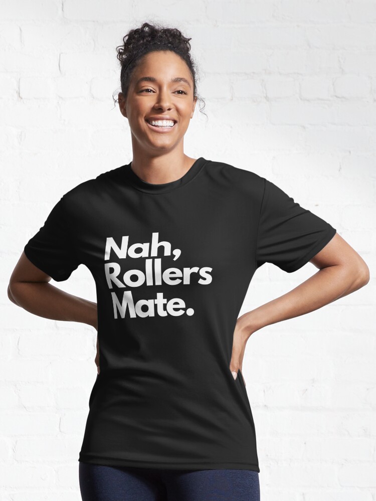 Discover Nah, rollers mate drum and bass shirt | Active T-Shirt 