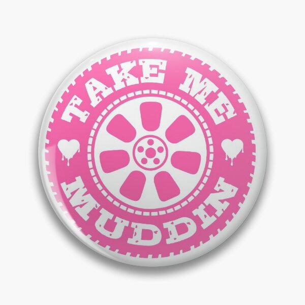 Item preview, Take Me Muddin' designed and sold by Sinfamous.