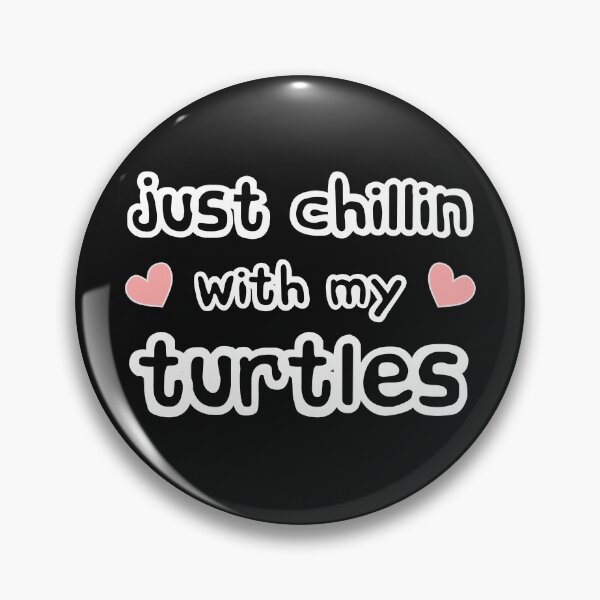 Item preview, Just Chillin with My Pet Turtles designed and sold by LoveLifeRandom.
