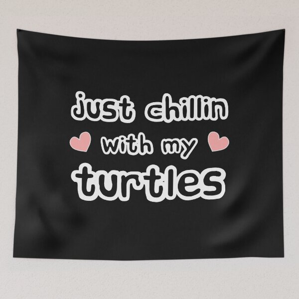 Item preview, Just Chillin with My Pet Turtles designed and sold by LoveLifeRandom.