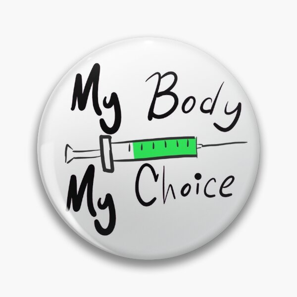 Item preview, My body My Choice designed and sold by whtevrdude.