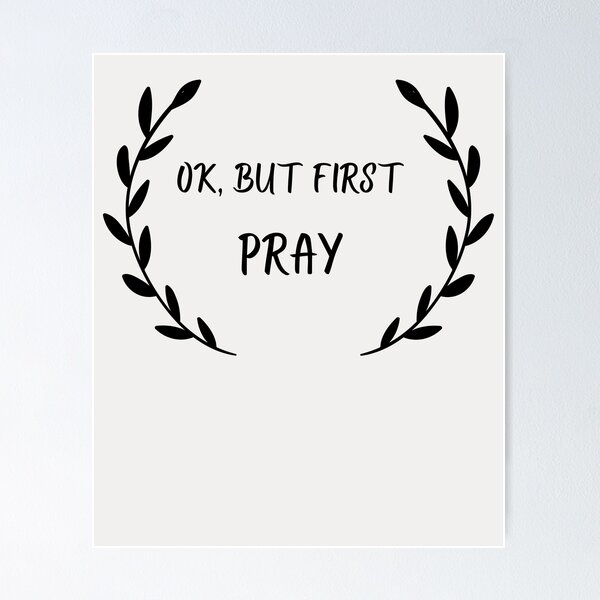 Item preview, Ok, but first Pray designed and sold by KwaleKreates.