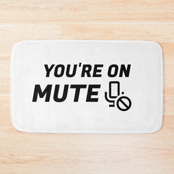Item preview, Youre on mute - work from home memes designed and sold by Inspirationmotivation.