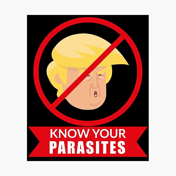Item preview, KNOW YOUR PARASITES DUMP TRUMP 2020 designed and sold by btilyas.