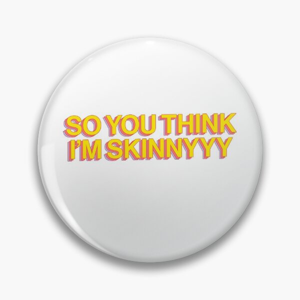 Item preview, So You Think I'm Skinny Hip Funny Quote designed and sold by thefrshmachine.