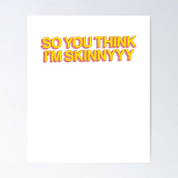 Item preview, So You Think I'm Skinny Hip Funny Quote designed and sold by thefrshmachine.