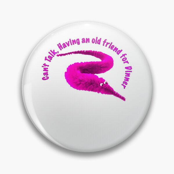 Item preview, Worm on a string Pink Having a friend for dinner designed and sold by Geek-Nerd-Shop.