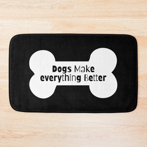 Item preview, Dogs Make Everything Better designed and sold by Euc lid.