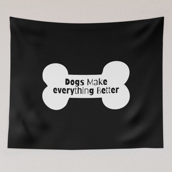 Item preview, Dogs Make Everything Better designed and sold by Euc lid.