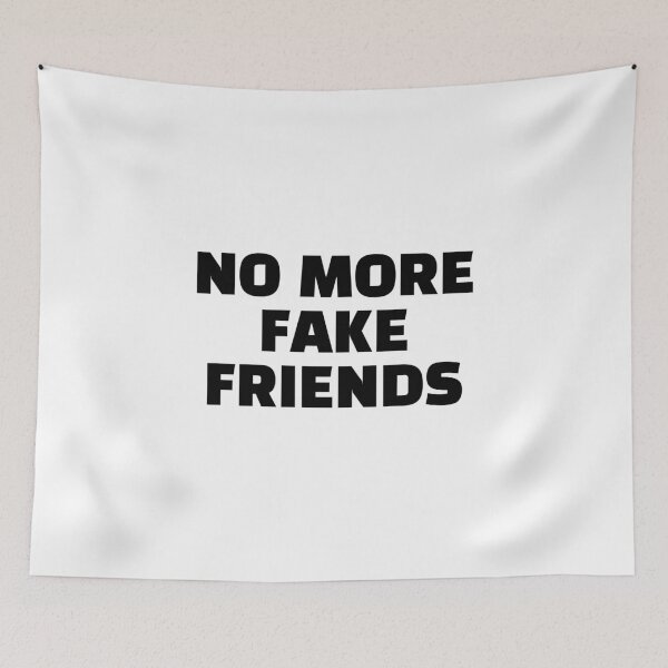 Item preview, NO MORE FAKE FRIENDS  designed and sold by Inspirationmotivation.