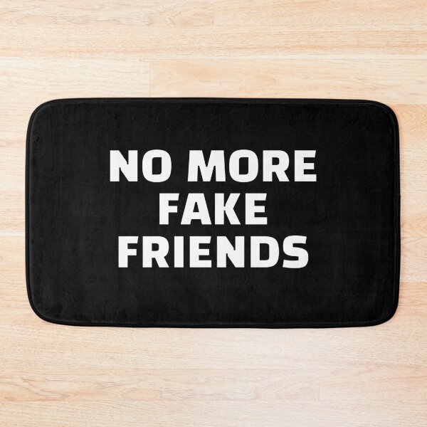 Item preview, NO MORE FAKE FRIENDS  designed and sold by Inspirationmotivation.