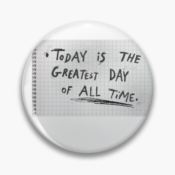 Item preview, Today is the greatest day of all time designed and sold by yosefpaperstore.