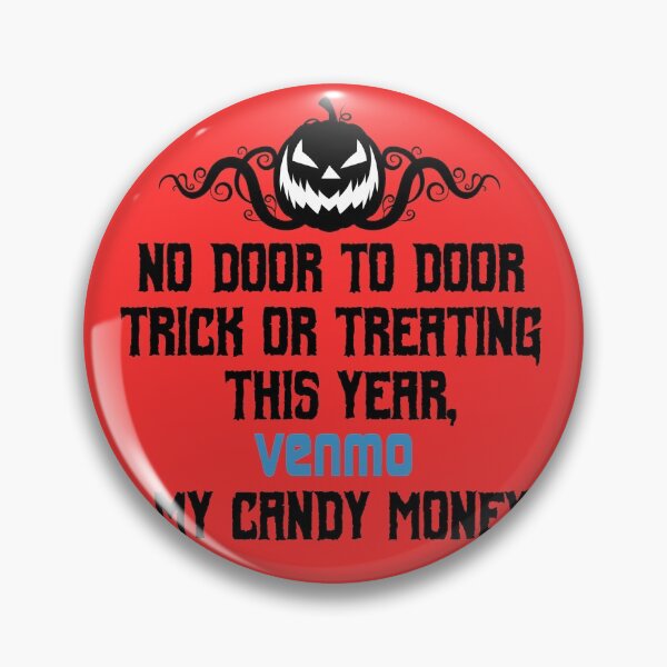 Item preview, No Halloween this year Venmo me my candy money designed and sold by GulQari.