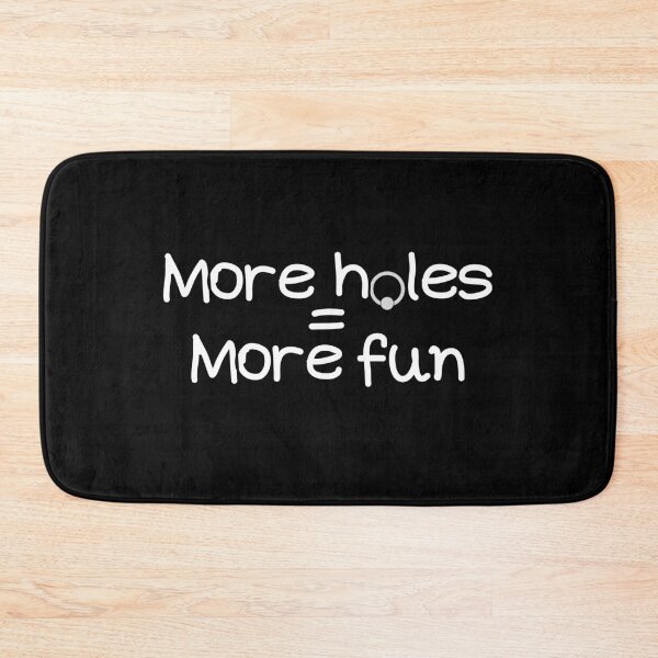 Item preview, More Holes Equal More Fun Funny Piercing Design designed and sold by MixedBagMerch.