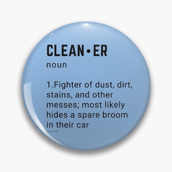 Item preview, Clean-er, Funny Cleaning Saying, Housekeeping Humor designed and sold by SavvyCleaner.