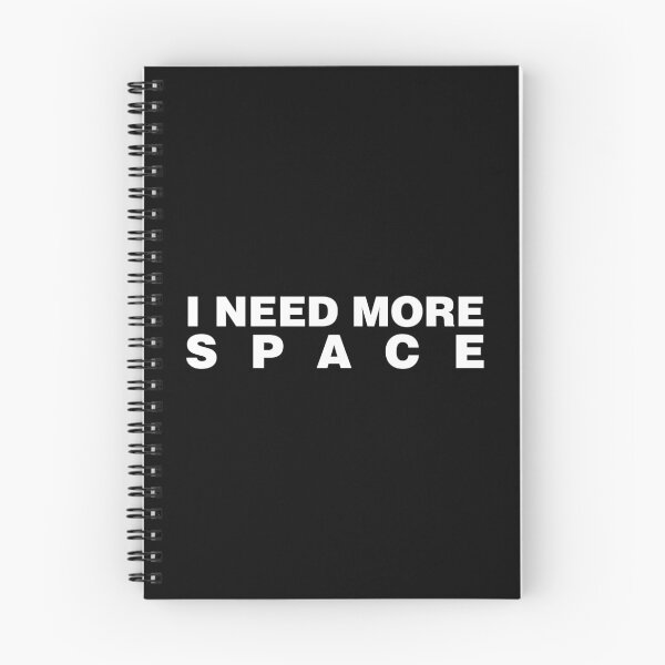 Item preview, I Need More Space designed and sold by Tobe Fonseca®.