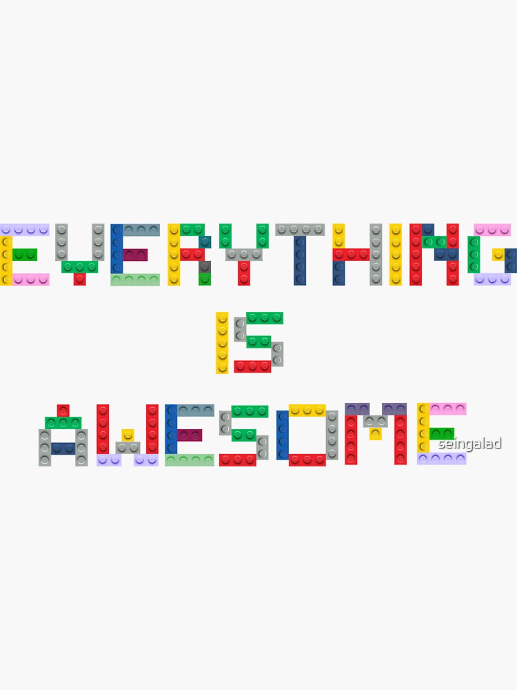 Everything is Awesome