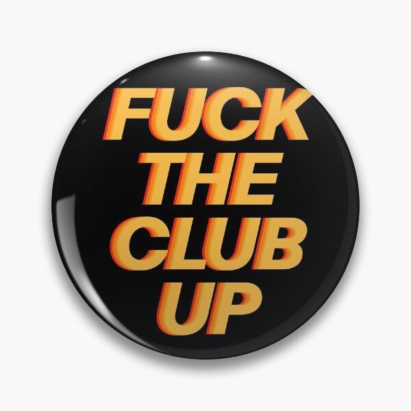 Item preview, Fuck the club up designed and sold by fullsendtv.