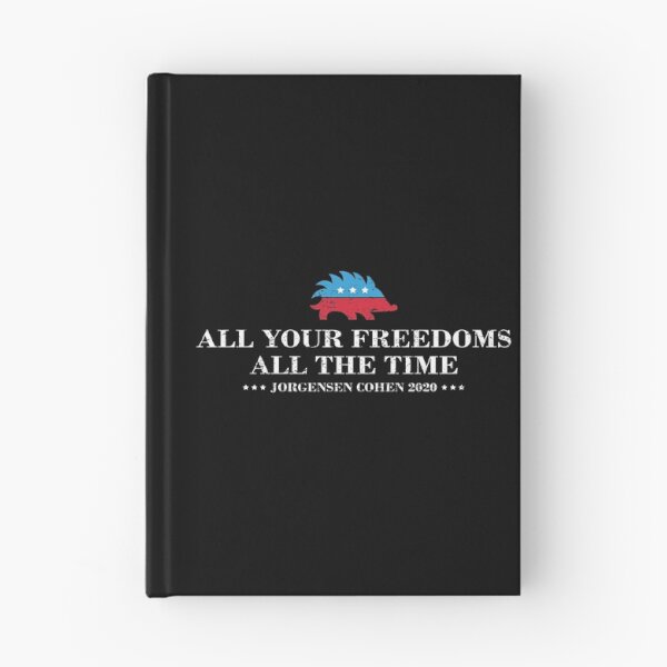 Item preview, All Your Freedoms Libertarian President Jorgensen Cohen 2020 graphic designed and sold by jakehughes2015.