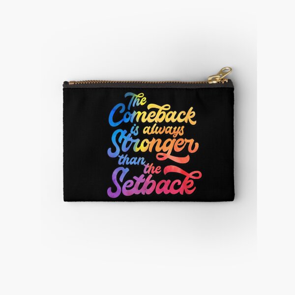 Item preview, inspirational, overcoming, The Comeback is Always Stronger than the Setback designed and sold by SleeplessLady.