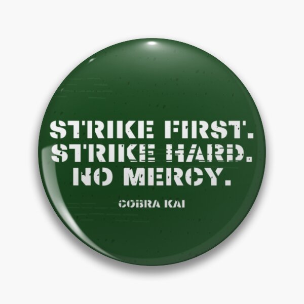 Item preview, cobra kai strike first strike hard no mercy designed and sold by KORRASAMIQUEENS.
