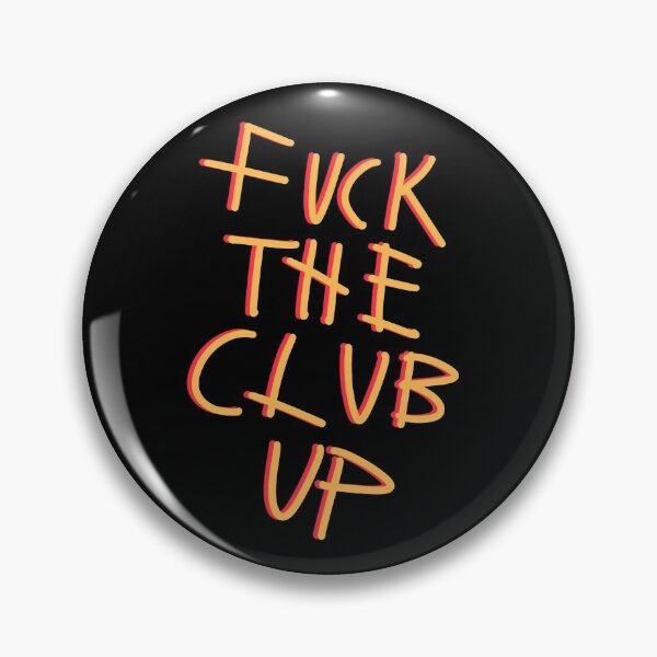 Item preview, Fuck the club up designed and sold by fullsendtv.