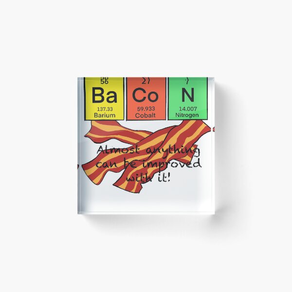 Item preview, Bacon, always an improvement designed and sold by GMoS.