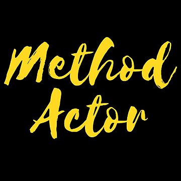 Artwork thumbnail, Method Actor by TheatreMerch