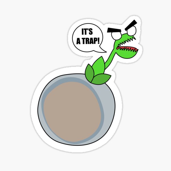 IT'S A TRAP! Sticker
