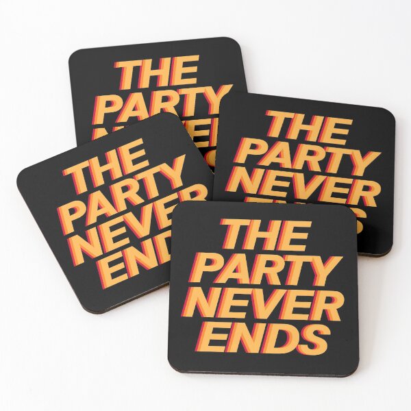 Item preview, The party never ends designed and sold by fullsendtv.