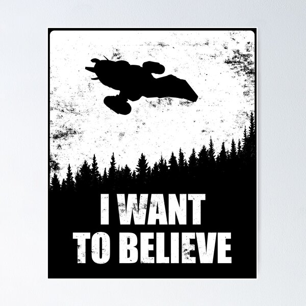 Item preview, I Want To Believe - Firefly designed and sold by tabootees.