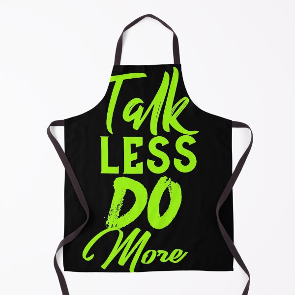 Item preview, TALK LESS DO MORE designed and sold by Hussain Shirts.
