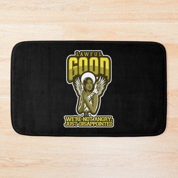 Item preview, Lawful Good: We're Not Angry, Just Disappointed designed and sold by Good-Looking Corpse.