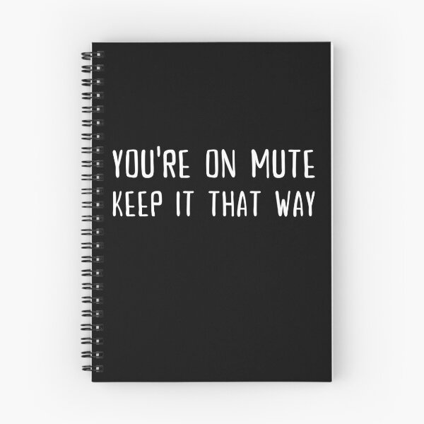 Item preview, You're on mute, Keep it that way designed and sold by SAVWIS.