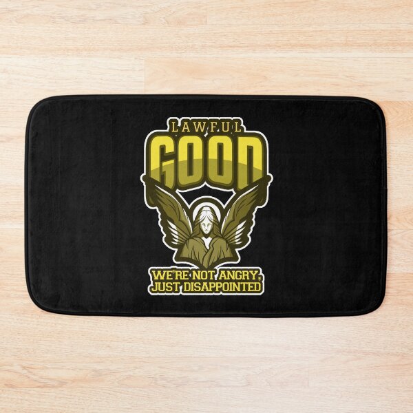 Item preview, Lawful Good: We're Not Angry, Just Disappointed designed and sold by Good-Looking Corpse.