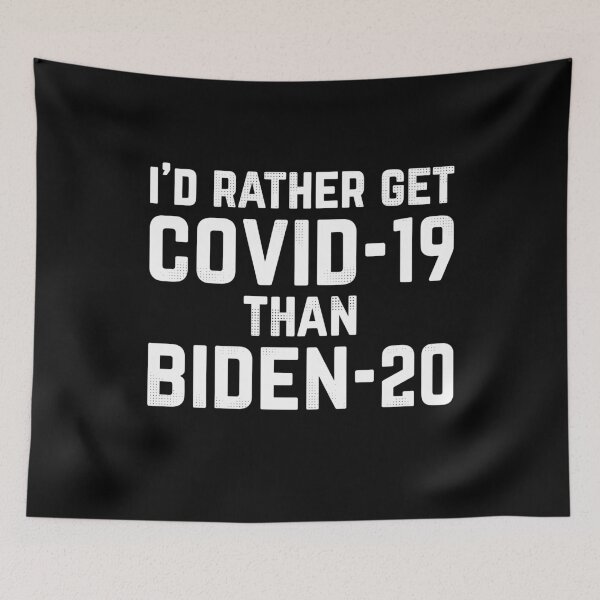 Item preview, I'd rather get covid-19 than biden-20 designed and sold by LloydsLong.